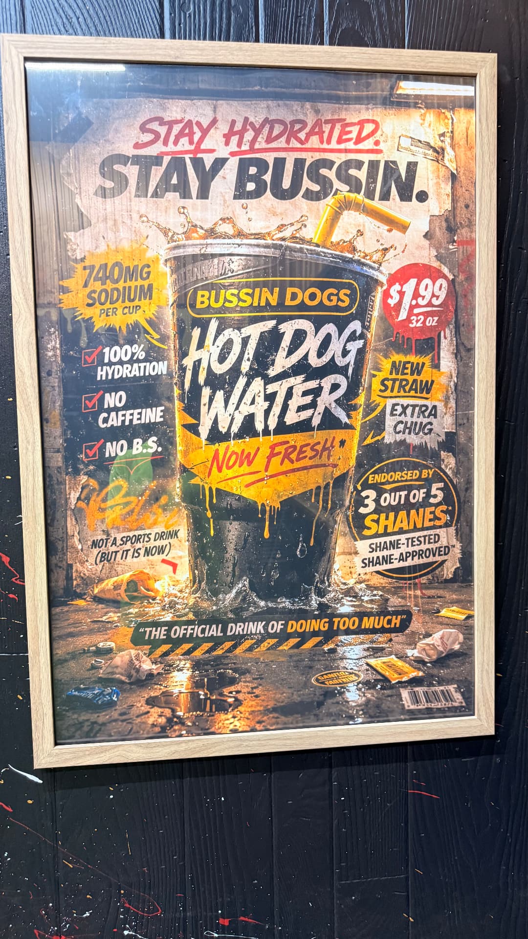 Framed Bussin Dogs Hot Dog Water poster — stay hydrated, stay bussin